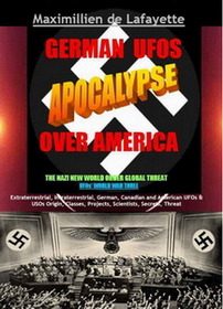 German UFOs Apocalypse Over America. UFOs World War Three