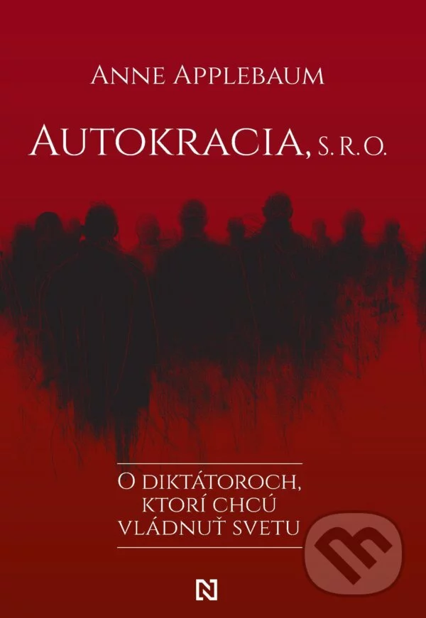 Autokracia, s. r. o., E-kniha,Anne Applebaum