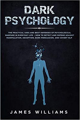 Dark Psychology, James W. Williams