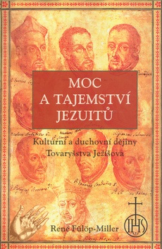 Fülöp-Miller, kniha, Moc a tajomstvo jezuitov